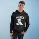 Ban People Not Dogs Hoodie – Anti Breed-Specific Legislation Rescue Advocacy Sweatshirt