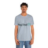 Dog dad Tee
