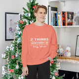 Sweatshirt — "2 Things I Never Leave Home Without: Coffee & Dog Hair" Cozy Crewneck