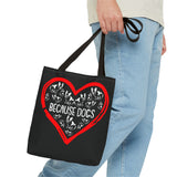 Because Dogs Tote Bag – Cute Dog Lover's Black Tote for Everyday Use