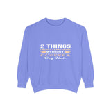 Sweatshirt — "2 Things I Never Leave Home Without: Coffee & Dog Hair" Cozy Crewneck
