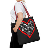 Because Dogs Tote Bag – Cute Dog Lover's Black Tote for Everyday Use