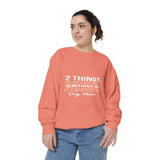 Sweatshirt — "2 Things I Never Leave Home Without: Coffee & Dog Hair" Cozy Crewneck