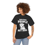 Ban People Not Dogs T-Shirt