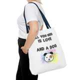 Dog Lover Tote Bag - "All You Need Is Love And A Dog"