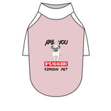 Are You Puggin’ Kidding Me? Funny Pug Pet Raglan T-Shirt