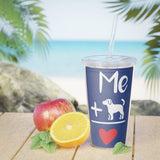 Me + Dog = Love Tumbler with Straw — Cute Pet Lover Travel Cup