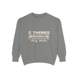 Sweatshirt — "2 Things I Never Leave Home Without: Coffee & Dog Hair" Cozy Crewneck
