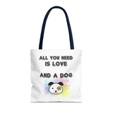 Dog Lover Tote Bag - "All You Need Is Love And A Dog"