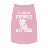 Dont Ban Dogs Pet Tank Top — "Dont Ban Dogs" Graphic Tank for Dog Lovers