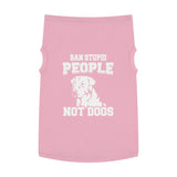 Dont Ban Dogs Pet Tank Top — "Dont Ban Dogs" Graphic Tank for Dog Lovers
