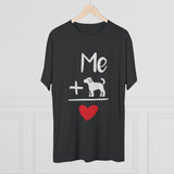 Men's Tri-Blend Crew Tee Me + Dog = Love