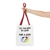 Dog Lover Tote Bag - "All You Need Is Love And A Dog"