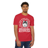For the Love of Huskies T-Shirt