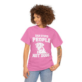 Ban People Not Dogs T-Shirt