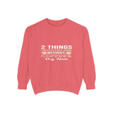 Sweatshirt — "2 Things I Never Leave Home Without: Coffee & Dog Hair" Cozy Crewneck