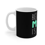 Being a Mom Is Ruff - Funny Dog Mom Ceramic Mug