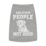 Dont Ban Dogs Pet Tank Top — "Dont Ban Dogs" Graphic Tank for Dog Lovers