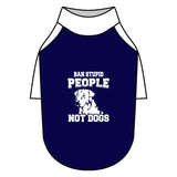 Ban Stupid People Not Dogs Pet Raglan T-Shirt