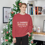 Sweatshirt — "2 Things I Never Leave Home Without: Coffee & Dog Hair" Cozy Crewneck