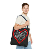 Because Dogs Tote Bag – Cute Dog Lover's Black Tote for Everyday Use