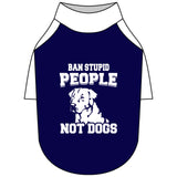 Ban Stupid People Not Dogs Pet Raglan T-Shirt