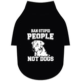 Ban Stupid People Not Dogs Pet Raglan T-Shirt