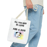 Dog Lover Tote Bag - "All You Need Is Love And A Dog"
